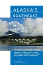 Cover: Alaska's Southeast - Globe Pequot Press