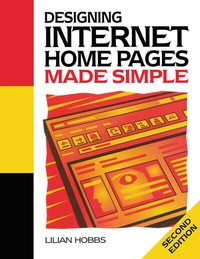 Enlarge image Cover: Designing Internet Home Pages Made Simple - Made Simple