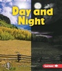 Cover: Day and Night - Lerner Publishing Group