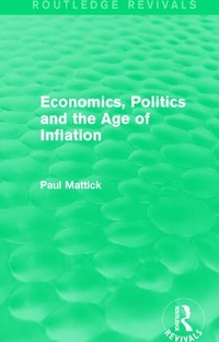 Enlarge image Cover: Economics, Politics and the Age of Inflation - Routledge