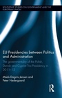 Cover: EU Presidencies between Politics and Administration - Routledge