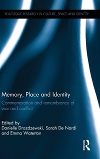 Enlarge image Cover: Memory, Place and Identity - Routledge