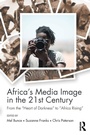Bild: Africa's Media Image in the 21st Century - Routledge