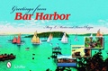 Cover: Greetings from Bar Harbor - Schiffer Publishing Ltd