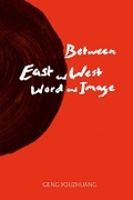 Cover: Between East and West/Word and Image - Baylor University Press