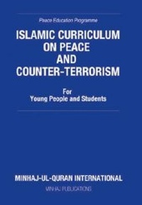 Abbildung von: Islamic Curriculum on Peace and Counter Terrorism: For Young People and Students 2015 - Minhaj-ul-Quran Publications