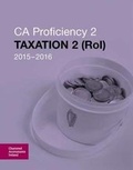 Cover: Taxation 2 (ROI) 2015-2016 (CAP 2) - Chartered Accountants Ireland