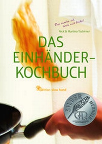 Abbildung von: Das Einhänderkochbuch - edition slow hand