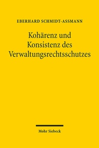 Abbildung von: Kohärenz und Konsistenz des Verwaltungsrechtsschutzes - Mohr Siebeck