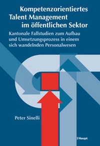 Abbildung von: Kompetenzorientiertes Talent Management im öffentlichen Sektor - Haupt Verlag