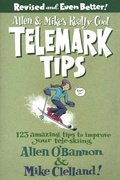 Cover: Allen & Mike's Really Cool Telemark Tips, Revised and Even Better! - Falcon Guides