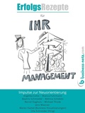 Cover: Erfolgsrezepte f&uuml;r Ihr Management - Books on Demand