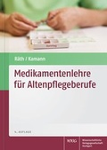 Cover: Medikamentenlehre f&uuml;r Altenpflegeberufe - Wissenschaftliche Verlagsgesellschaft