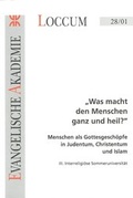 Cover: Was macht den Menschen ganz und heil? - Evangelische Akademie Loccum