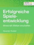 Cover: Erfolgreiche Spieleentwicklung - Entwickler Press