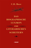 Cover: Das biographische Lexikon vom literarischen Scheitern - Transit