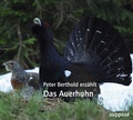 Cover: Das Auerhuhn - suppos&eacute;
