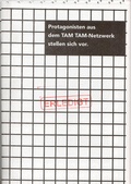 Cover: Protagonisten aus dem TAM TAM-Netzwerk stellen sich vor. - icon Verlag Hubert Kretschmer