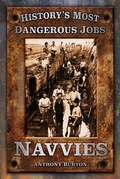 Cover: History's Most Dangerous Jobs: Navvies - The History Press Ltd