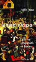 Cover: Inszenierte Wirklichkeit - Theater der Zeit