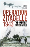 Cover: Operation Zitadelle 1943 - The History Press Ltd