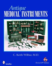 Enlarge image Cover: Antique Medical Instruments - Schiffer Publishing Ltd