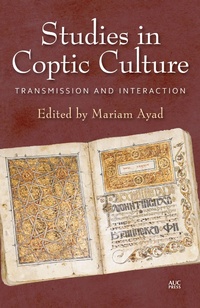 Enlarge image Cover: Studies in Coptic Culture - The American University in Cairo Press
