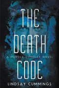 Cover: The Murder Complex #2: The Death Code - HarperCollins