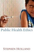 Cover: Public Health Ethics - Polity Press
