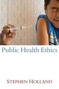 Cover: Public Health Ethics - Polity Press