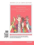 Cover: Living Democracy, 2014 Elections and Updates Edition, Books a la Carte Edition Plus New Mypoliscilab for American Government -- Access Card Package - Pearson