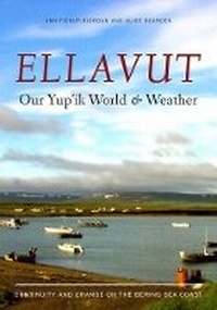 Enlarge image Cover: Ellavut / Our Yup'ik World and Weather - University of Washington Press