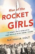 Cover: Rise of the Rocket Girls - Little, Brown & Company