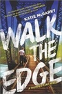 Cover: Walk the Edge - Harlequin Teen