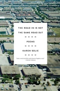 Cover: The Road in Is Not the Same Road Out - Farrar, Straus and Giroux