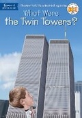 Cover: What Were the Twin Towers? - Grosset & Dunlap Inc.,U.S.