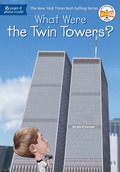 Cover: What Were the Twin Towers? - Grosset & Dunlap Inc.,U.S.
