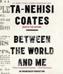 Cover: Between the World and Me - Random House US Audio