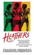 Cover: Heathers the Musical - Samuel French Ltd