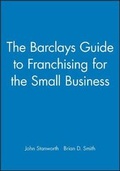 Cover: The Barclays Guide to Franchising for the Small Business - Wiley