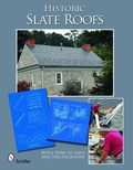Cover: Historic Slate Roofs - Schiffer Publishing Ltd