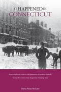 Cover: It Happened in Connecticut - Globe Pequot Press