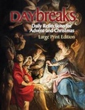 Cover: Daybreaks Large Print (Boyer Advent 2015) - Liguori Publications