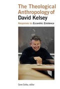 Cover: Theological Anthropology of David Kelsey - William B Eerdmans Publishing Co