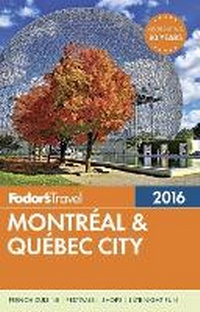 Abbildung von: Fodor's Montreal & Quebec City - Fodor's Travel Publications Inc.,U.S.