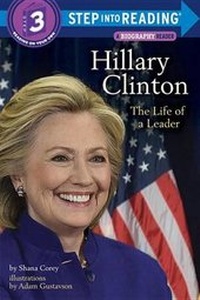 Enlarge image Cover: Hillary Clinton: The Life of a Leader - Random House Books for Young Readers