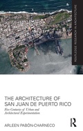 Cover: The Architecture of San Juan de Puerto Rico - Routledge