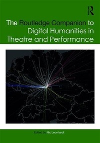 Enlarge image Cover: The Routledge Companion to Digital Humanities in Theatre and Performance - Routledge