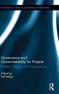 Enlarge image Cover: Governance and Governmentality for Projects - Routledge
