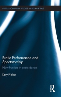 Enlarge image Cover: Erotic Performance and Spectatorship - Routledge
